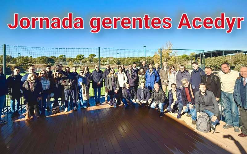 JORNADA GERENTES ACEDYR / NOVIEMBRE 2025 / MADRID - ACEDYR, Asociaci�n de Clubes y Entidades Deportivas y Recreativas
