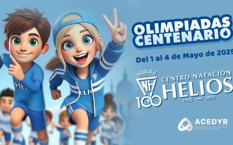 �ATENCI�N, CLUBES! LLEGAN LAS OLIMPIADAS DEL CENTENARIO CN HELIOS - ACEDYR, Asociaci�n de Clubes y Entidades Deportivas y Recreativas