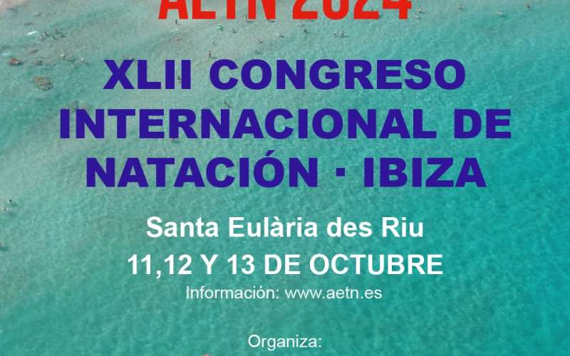 XLII CONGRESO INTERNACIONAL DE NATACI�N / 11 AL 13 OCTUBRE / IBIZA - ACEDYR, Asociaci�n de Clubes y Entidades Deportivas y Recreativas